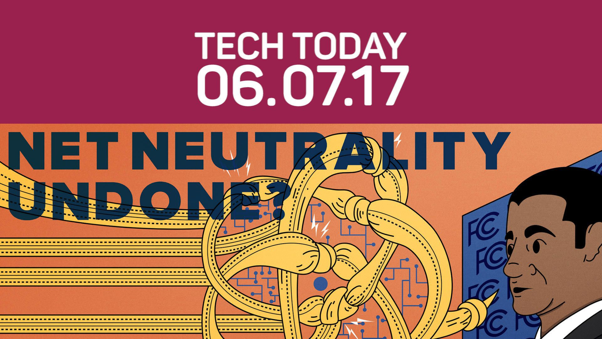 Net neutrality day of action planned, OnePlus 5 debuts June 20