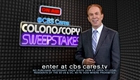 CBS Cares - Colonoscopy Sweepstakes