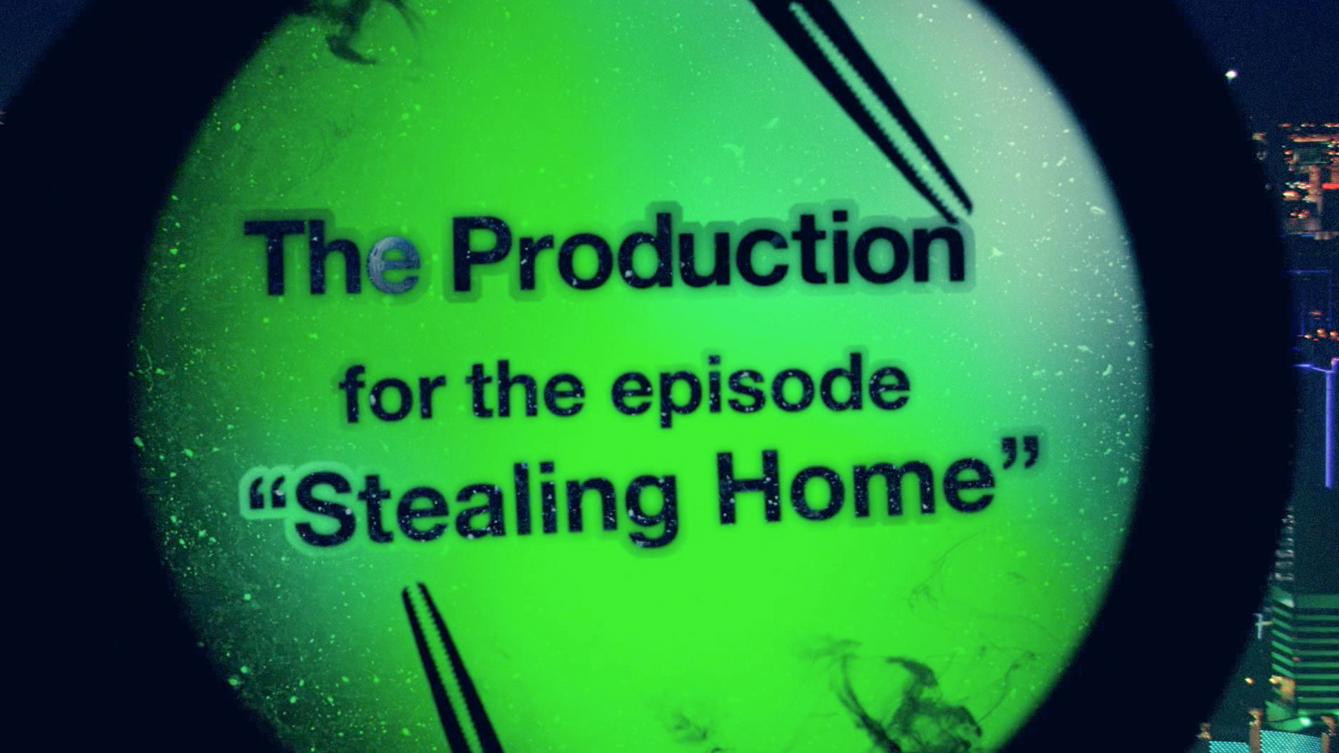Anatomy of a TV Hit: CSI: - Production for 'Stealing Home'