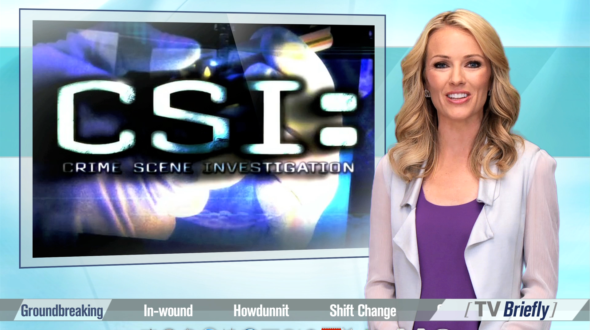 TV Briefly - CSI: