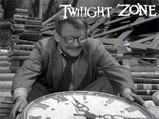 The Twilight Zone (1/2 hr) - Time Enough At Last