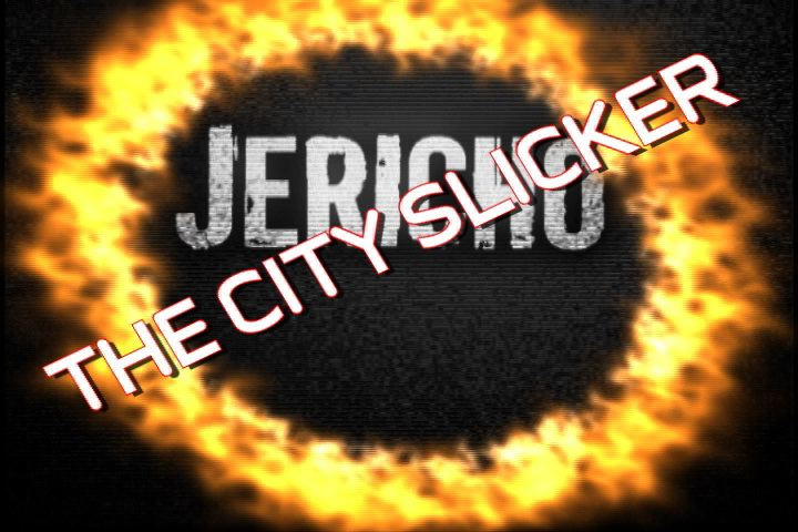 Jericho - City Slicker