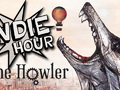 Video Features: Indie Hour - The Howler