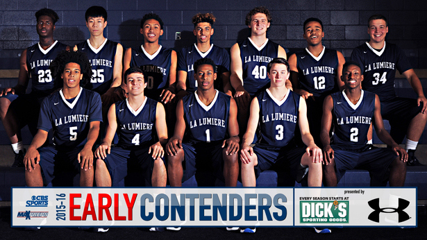 Maxpreps 2015 16 High School Basketball Early Contenders Presented By Dick S Sporting Goods And Under Armour La Lumiere Maxpreps