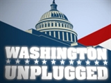 Washington Unplugged 03.06.09