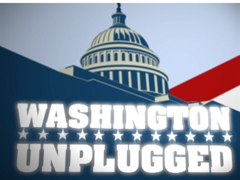 Washington Unplugged, 5.15.09