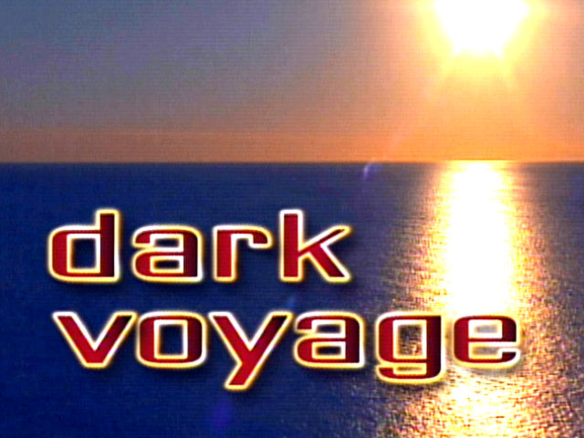 Dark Voyage