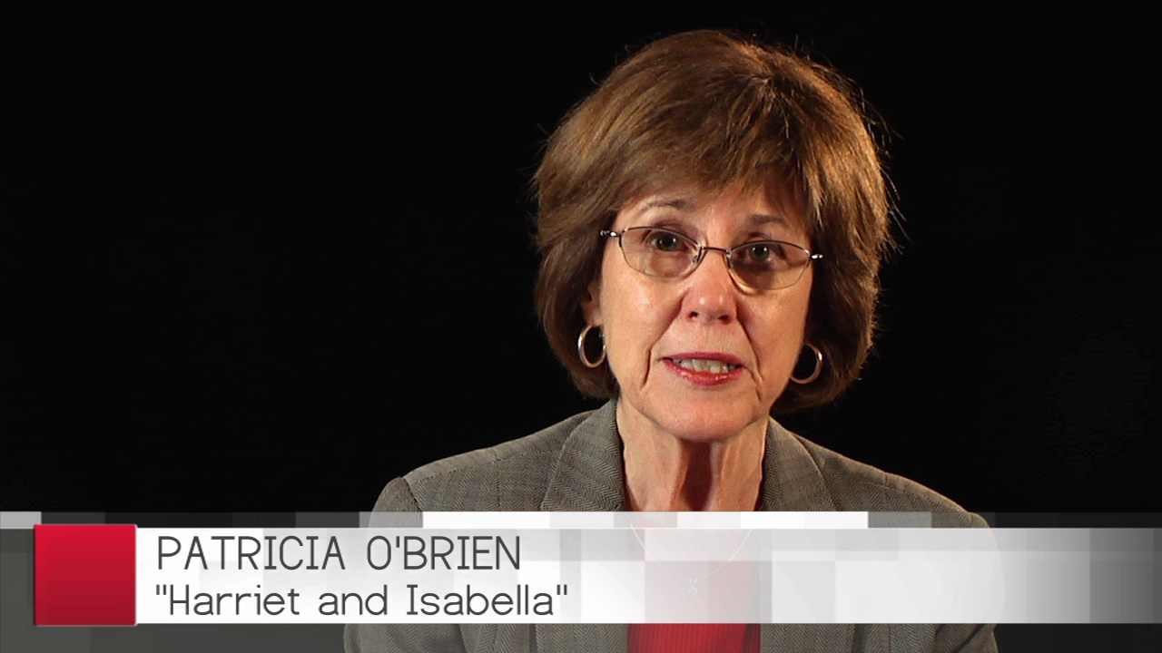 Patricia O'Brien Discusses Her Latest Novel Harriet and Isabella Patricia O'Brien Discusses Her Latest Novel Harriet and Isabella