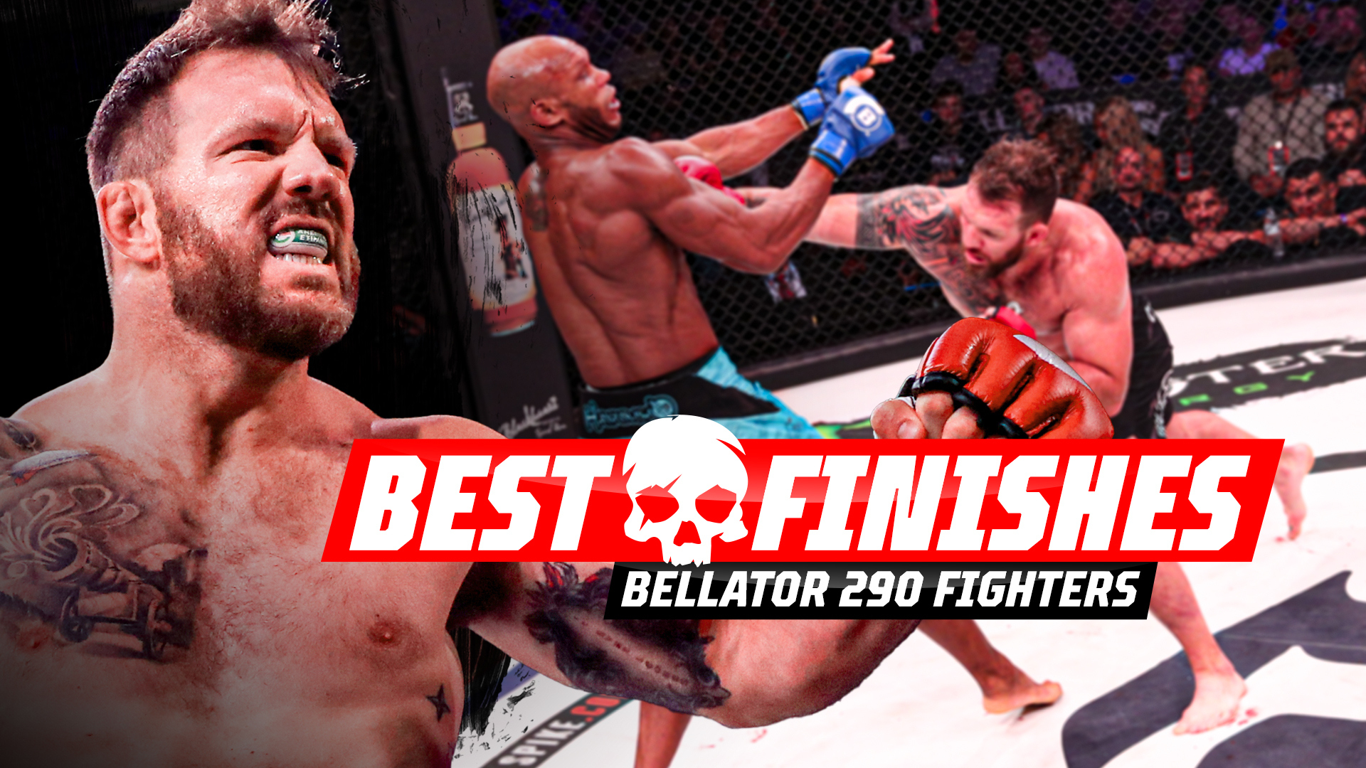Watch BELLATOR MMA on CBS Epic BELLATOR MMA Finishes Featuring BELLATOR 290 Main Card Fighters