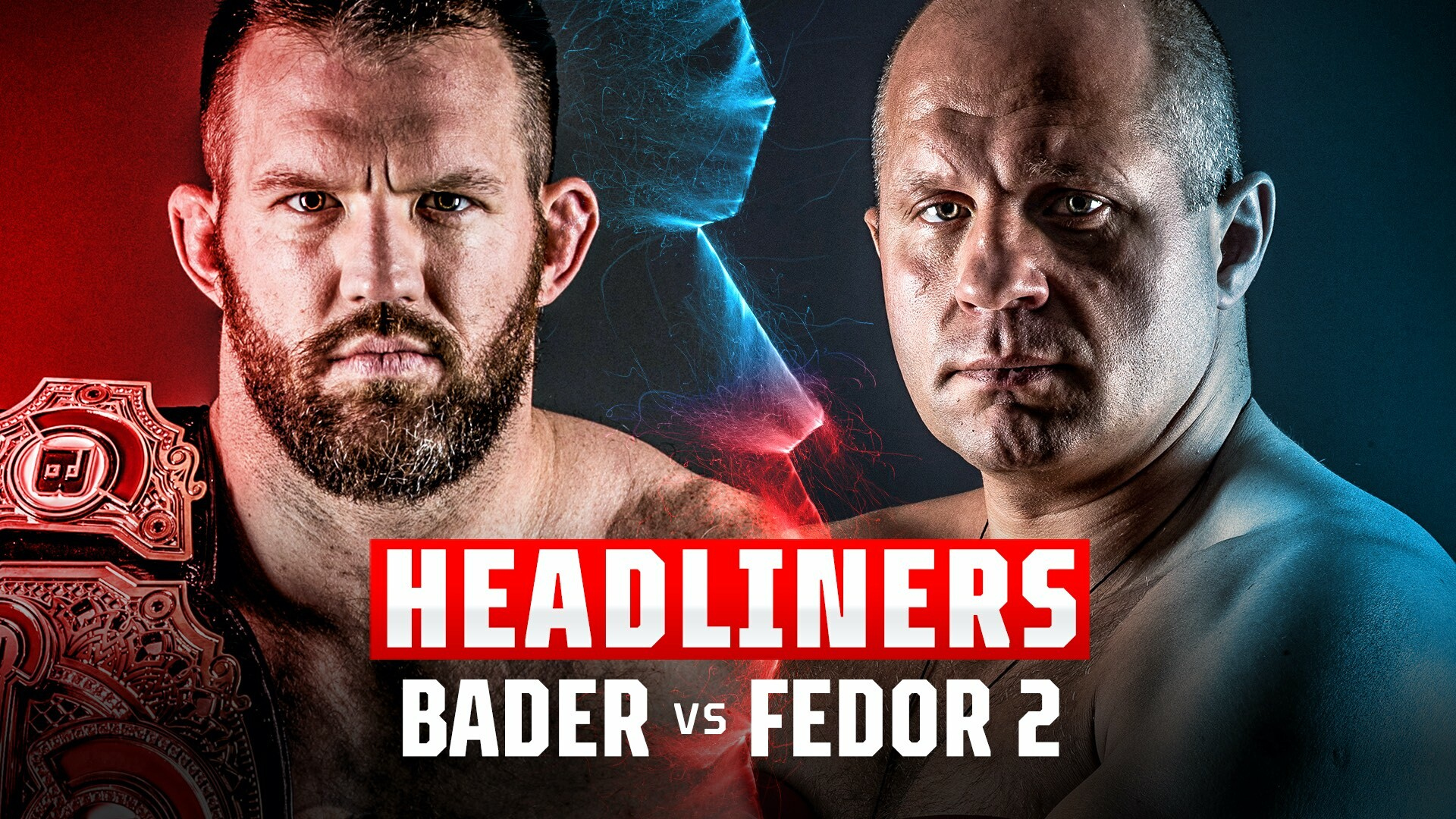 Watch BELLATOR MMA on CBS BELLATOR MMA 290 Bader vs Fedor II Crossroads Episode 1