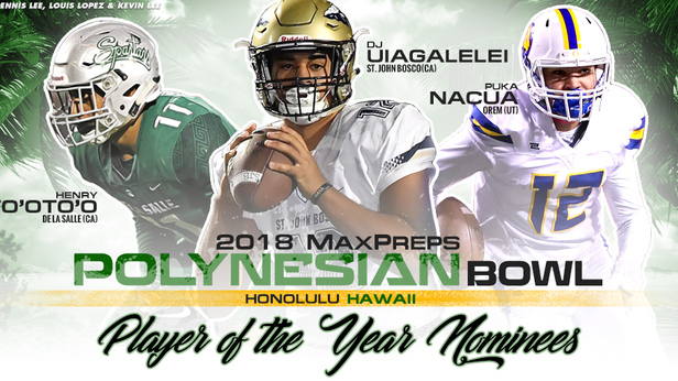 Maxpreps Polynesian Bowl Player Of The Year Nominees Maxpreps