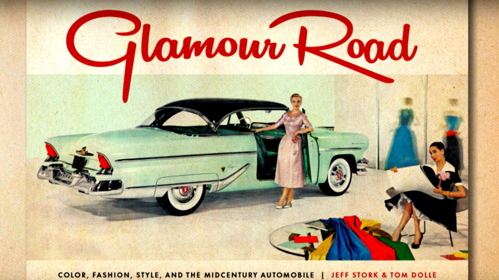 Glamour Road: Color, Fashion, Style, and the Midcentury Automobile –  Destination PSP