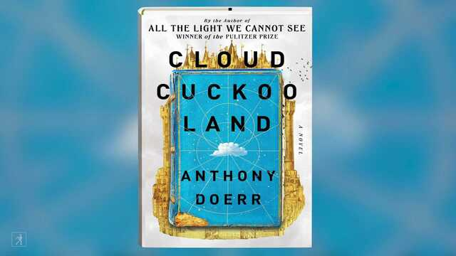 anthony doerr cloud cuckoo land