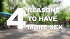 4 Reasons to Have More Sex from Dr. Mike Moreno 4 Reasons to Have More Sex from Dr. Mike Moreno