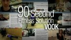 The 90-Second Fitness Solution The 90-Second Fitness Solution