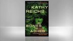 Kathy Reichs: Bones to Ashes Kathy Reichs: Bones to Ashes