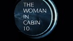 Who is the Woman in Cabin 10? Who is the Woman in Cabin 10?