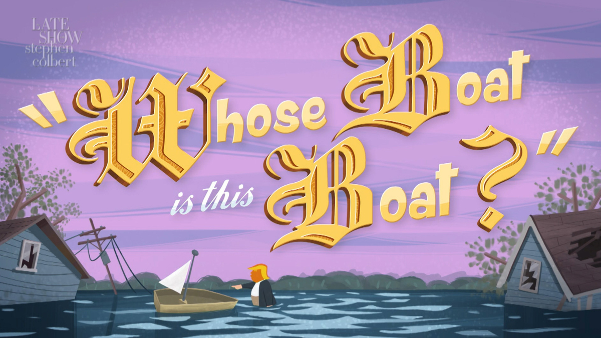 Watch The Late Show with Stephen Colbert Whose Boat Is This Boat? An