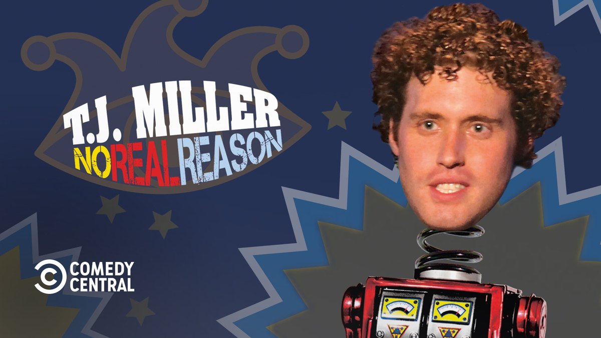 T.J. Miller No Real Reason Watch