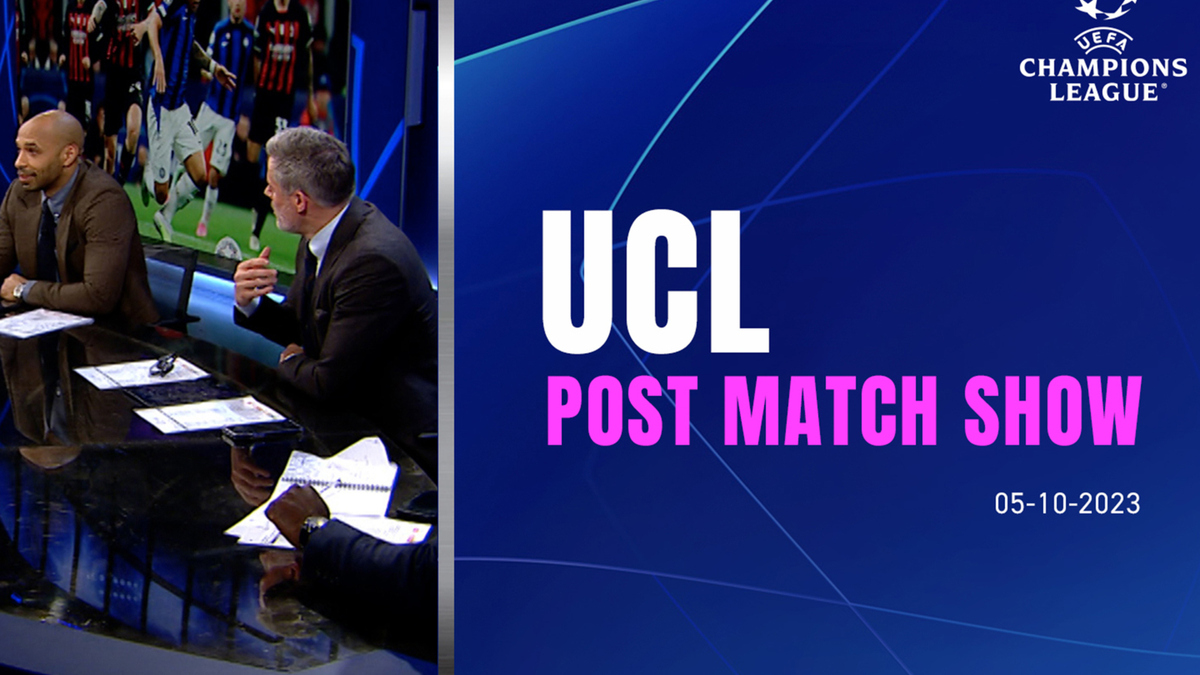 Watch UEFA Champions League Champions League Today Post Match Show
