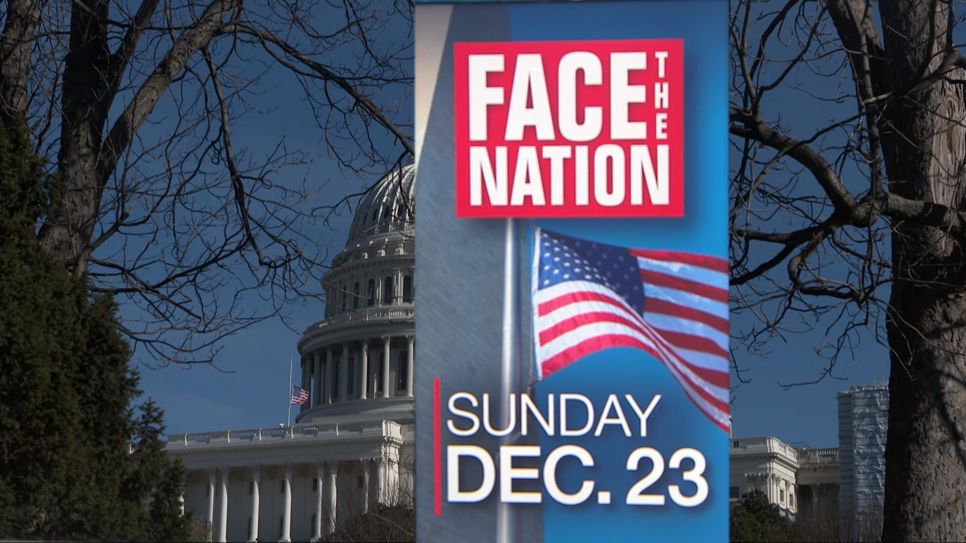 Watch Face The Nation Season 2018 Episode 1223 12/23 Face The Nation
