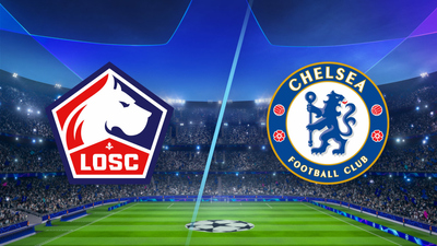 UEFA Champions League : LOSC vs. Chelsea'