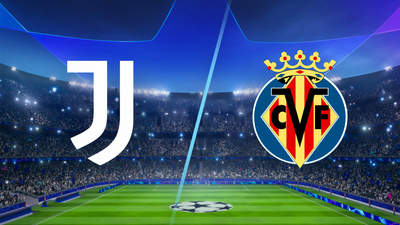 UEFA Champions League : Juventus vs. Villarreal'