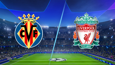 UEFA Champions League : Villarreal vs. Liverpool'