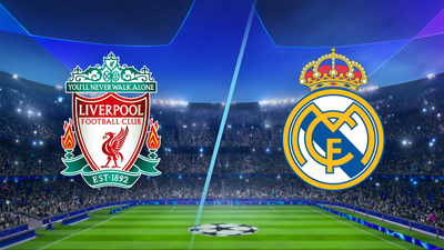 UEFA Champions League : Liverpool vs. Real Madrid'