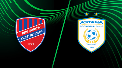 UEFA Europa Conference League : Raków Czestochowa vs. Astana'