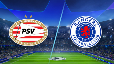 UEFA Champions League : PSV Eindhoven vs. Rangers'