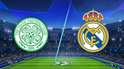 UEFA Champions League : Celtic vs. Real Madrid'