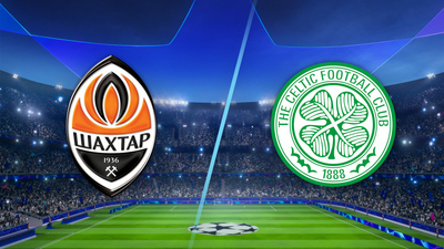 UEFA Champions League : Shakhtar Donetsk vs. Celtic'