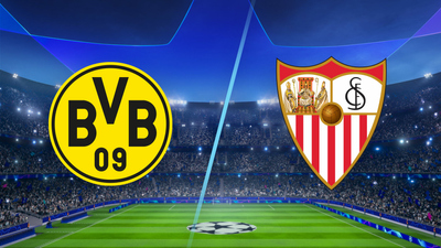 UEFA Champions League : Borussia Dortmund vs. Sevilla'
