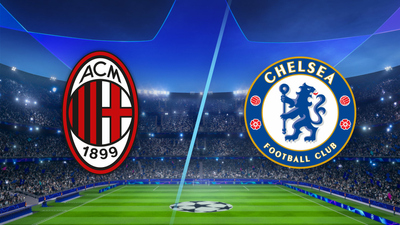 UEFA Champions League : AC Milan vs. Chelsea'
