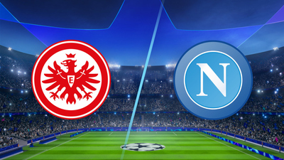 UEFA Champions League : Eintracht Frankfurt vs. Napoli'