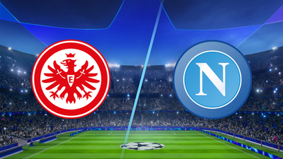 UEFA Champions League : Eintracht Frankfurt vs. Napoli'
