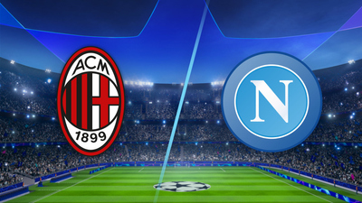 UEFA Champions League : AC Milan vs. Napoli'