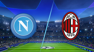 UEFA Champions League : Napoli vs. AC Milan'