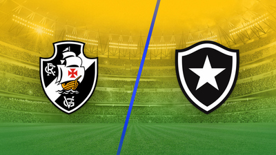 Brazil Campeonato Brasileirão Série A : Vasco da Gama vs. Botafogo'