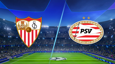 UEFA Champions League : Sevilla vs. PSV'
