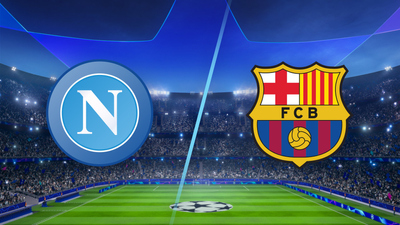 UEFA Champions League : Napoli vs. Barcelona'