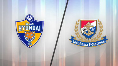 AFC Champions League : Ulsan Hyundai vs. Yokohama F. Marinos'
