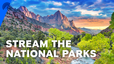 The National Parks : Live Stream 7 National Parks for Earth Week on Paramount+'