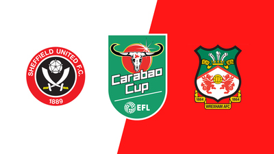 Carabao Cup : Sheffield United vs. Wrexham'