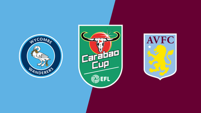 Carabao Cup : Wycombe Wanderers vs. Aston Villa'