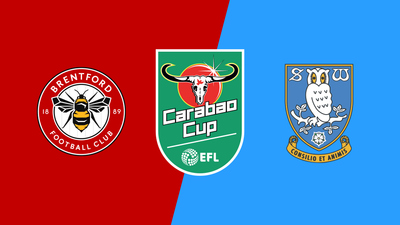 Carabao Cup : Brentford vs. Sheffield Wednesday'