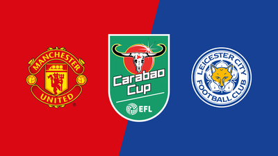 Carabao Cup : Man. United vs. Leicester City'