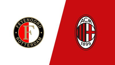 UEFA Champions League : Feyenoord vs. AC Milan'
