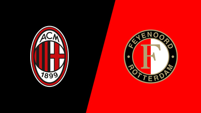 UEFA Champions League : AC Milan vs. Feyenoord'